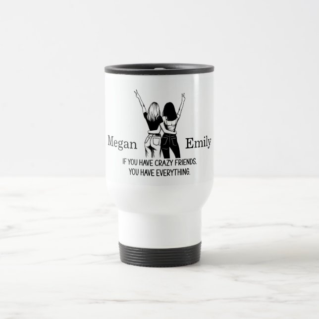 Personalized Crazy Friends Travel Mug (Center)