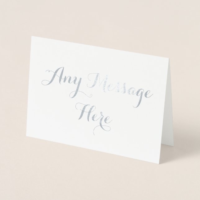 Personalized create your own real foil any message foil card (Front)
