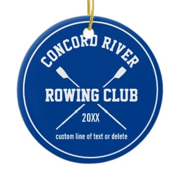 Personalized Crew Rowing Logo Oars Team Name Year Ceramic Ornament
