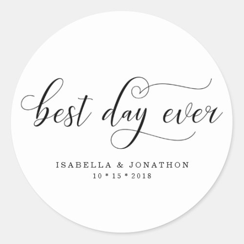 Personalized Custom Best Day Ever Wedding Favor Classic Round Sticker
