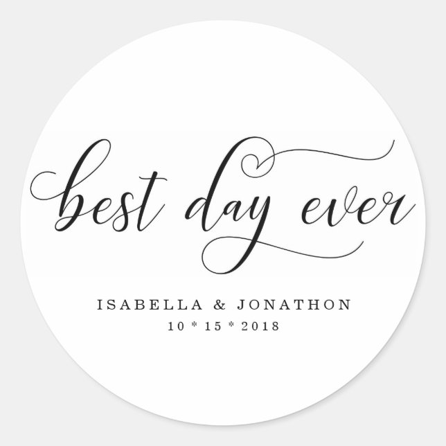 Personalized Custom Best Day Ever Wedding Favor Classic Round Sticker (Front)