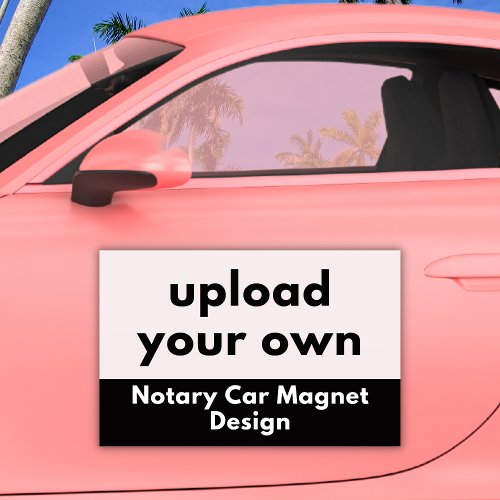 Personalized Custom Marketing Upload Your Notary  Car Magnet