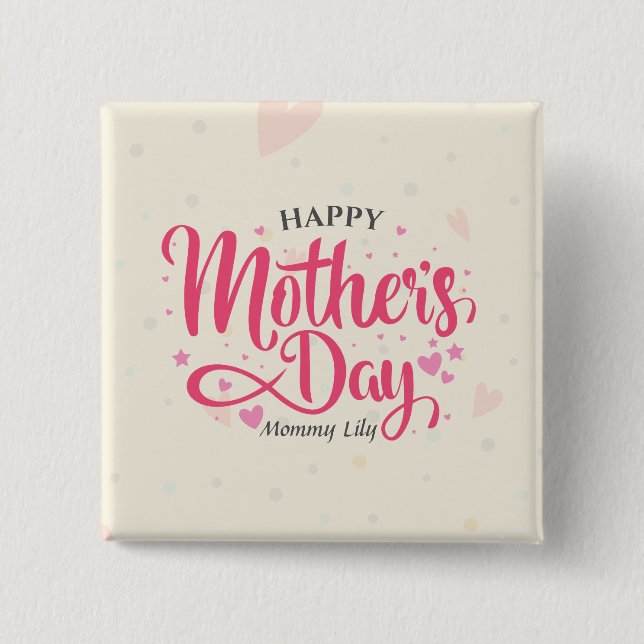 Personalized Custom Mother's Day | Pin Button (Front)