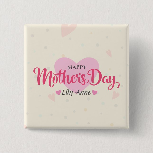Personalized Custom Mother's Day | Pin Button (Front)