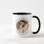 Personalized Custom Photo and Text  Mug<br><div class="desc">This ceramic mug features a round photo and modern minimalist font. Easily replace the photo on this personalizable mug and change the font or wording if need be. This coffee mug is the perfect gift for a birthday,  Christmas or just because.</div>