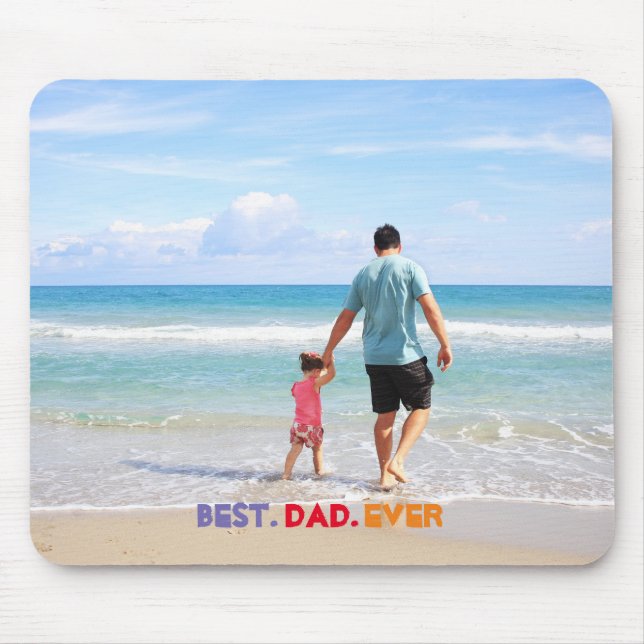 Personalized Custom Photo Best Dad Ever Mouse Pad (Front)
