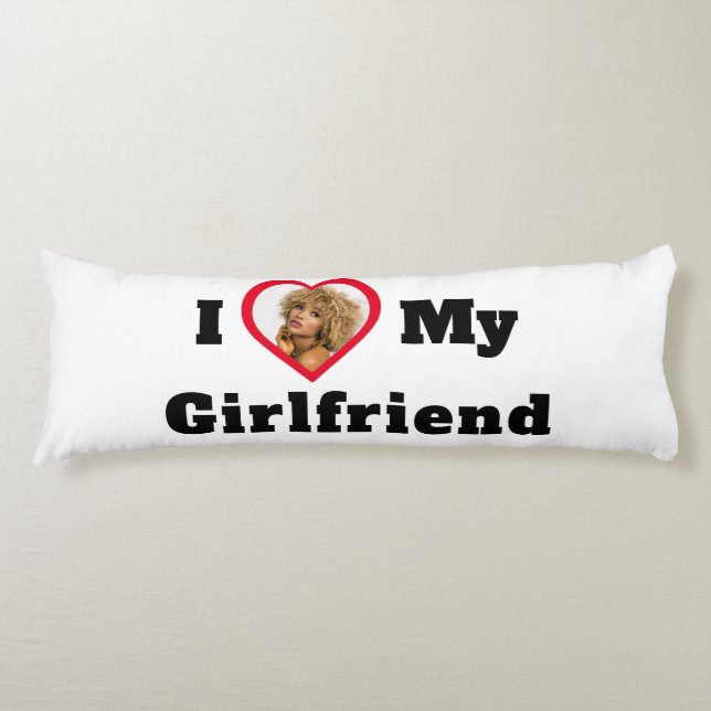 Personalized Custom Photo I Love My Girlfriend Body Pillow (Front)