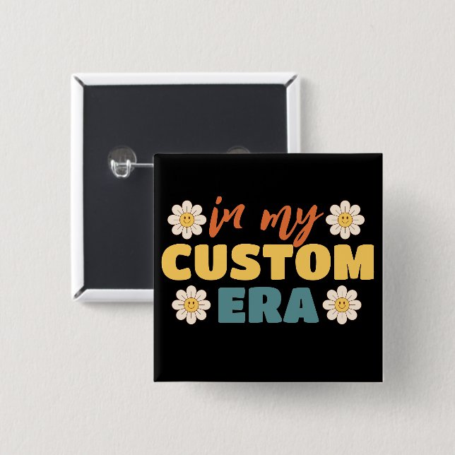Personalized Custom Text In My Era Button (Front & Back)
