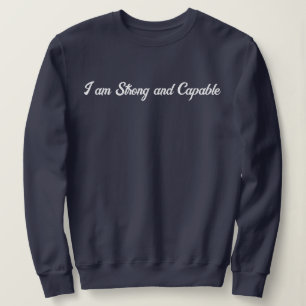Personalized Custom Text Stylish Modern I'm Strong Sweatshirt