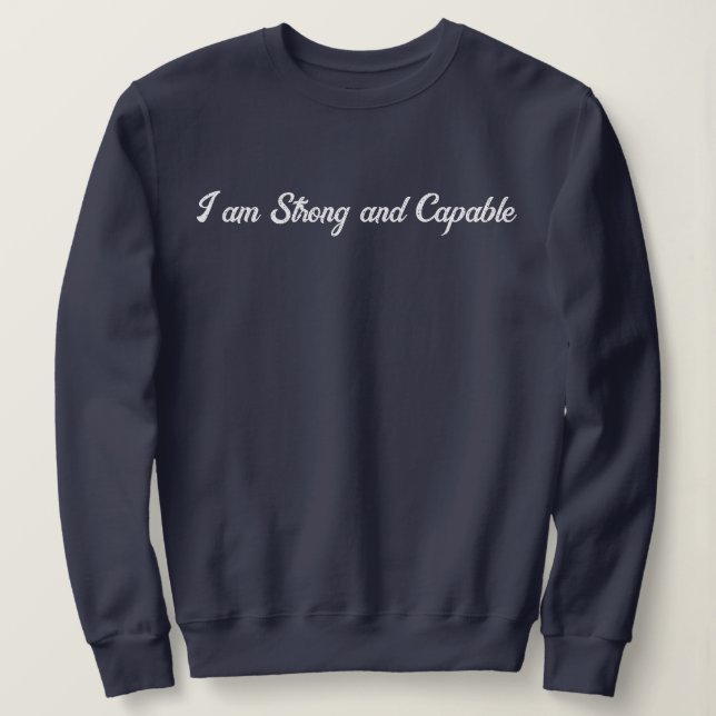 Personalized Custom Text Stylish Modern I'm Strong Sweatshirt (Design Front)