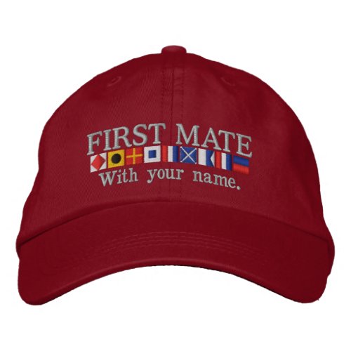 Personalized Custom Your First Mate Nautical Flags Embroidered Baseball Cap