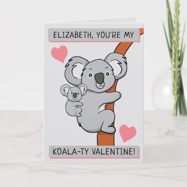 Personalized Cute Koala-ty Valentines Day Greeting Card (Front)