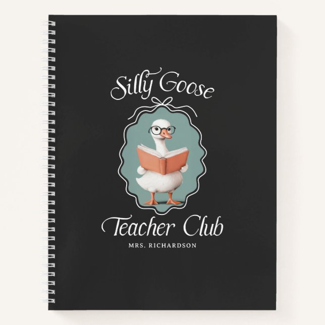 Personalized Cute Silly Goose Teacher Club Notebook (Front)