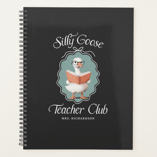 Personalized Cute Silly Goose Teacher Club Planner (Front)