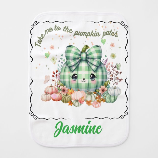 Personalized Cute Take me to the pumpkin patch Baby Burp Cloth (Front)