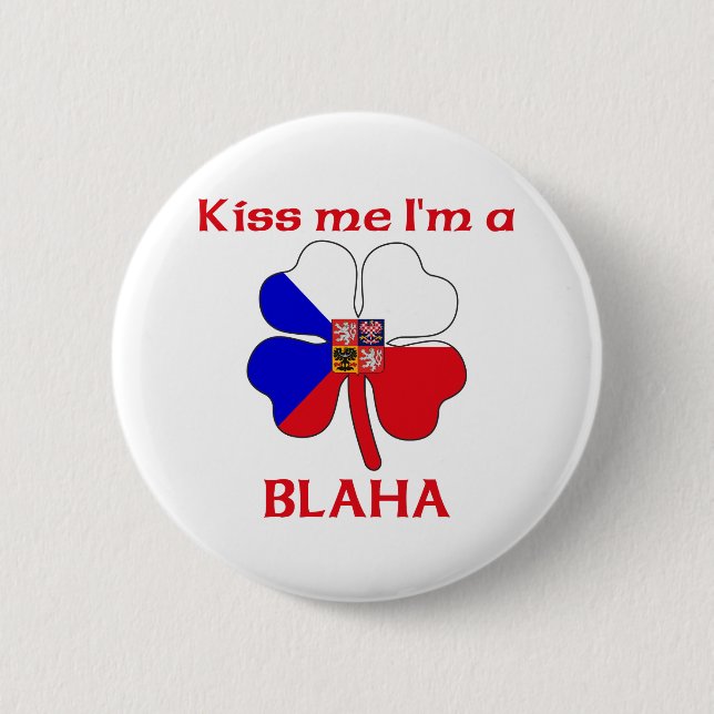 Personalized Czech Kiss Me I'm Blaha Pinback Button (Front)