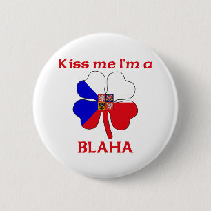 Personalized Czech Kiss Me I'm Blaha Pinback Button