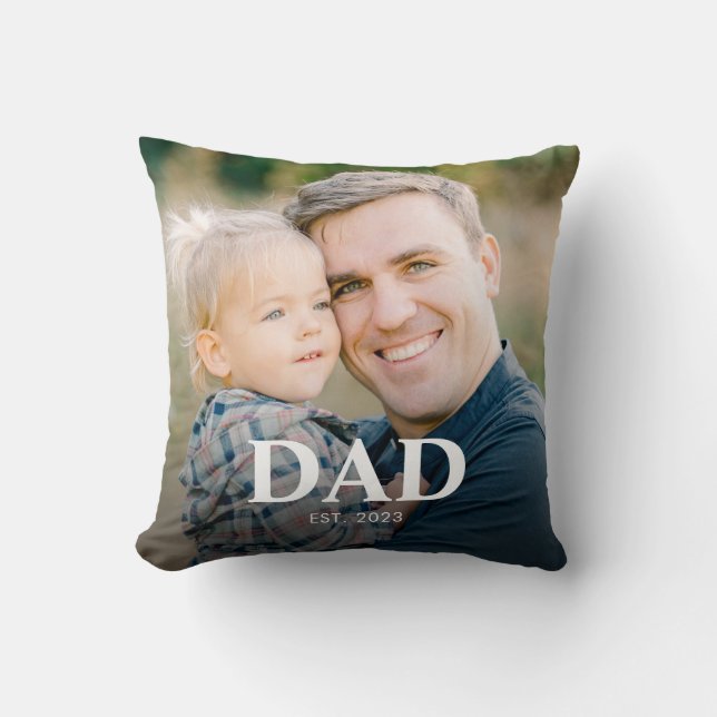 Personalized Dad Established Fathers Day Photo Throw Pillow (Front)