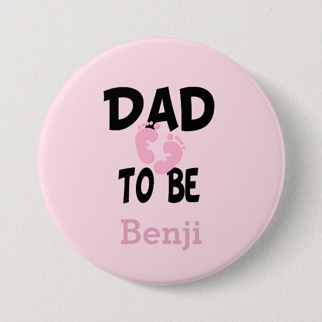 Personalized Dad to Be (Girl) Pinback Button (Front)