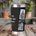 Personalized 'Dad You Are Magic' Two Fathers Photo Insulated Tumbler<br><div class="desc">Celebrate the magic of fatherhood with our personalized 'Dad You Are Magic' insulated tumbler! This unique design features a sleek black background, a cherished photo of two fathers, and the heartfelt message 'Dad You Are Magic.' Add a special touch by customizing it with your kids' names. This high-quality insulated tumbler...</div>
