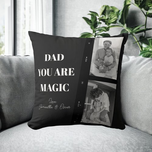 Personalized Dad You Are Magic Two Fathers Photo Throw Pillow