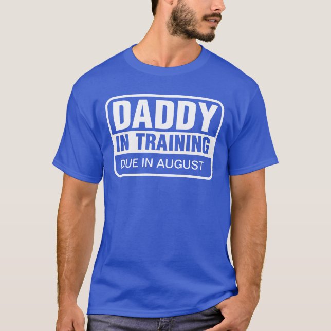 Personalized Daddy In Training T-Shirt (Front)
