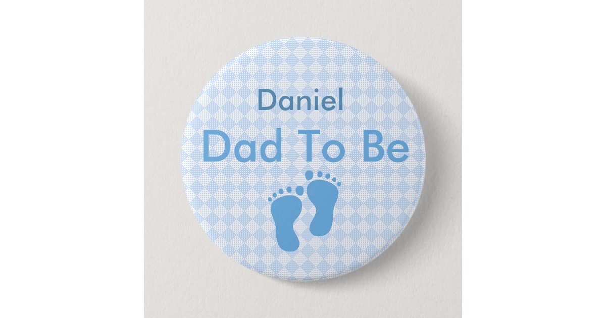 Personalized Daddy to Be Button | Zazzle