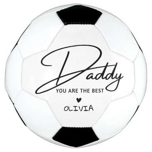Personalized Daddy You Are The Best Typography Soccer Ball