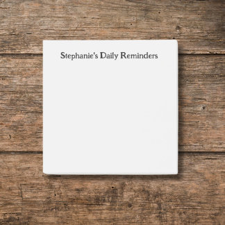 Personalized Daily Reminder Sticky Post-it Notes