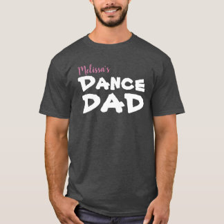 Personalized Dance Dad T-Shirt