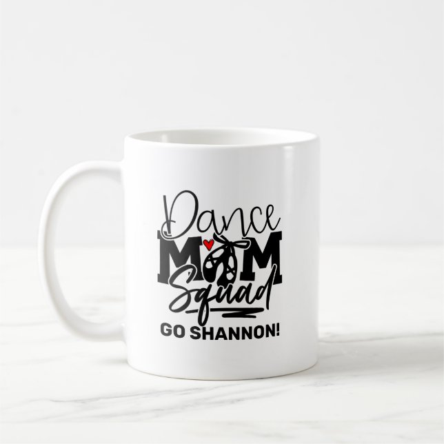 Personalized Dance Mom Squad Coffee Mug (Left)