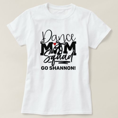 Personalized Dance Mom Squad T_Shirt