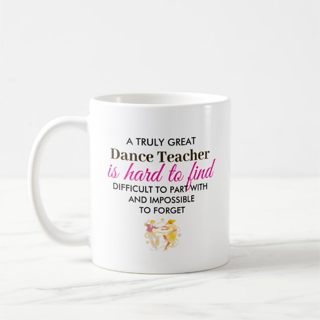 Personalized Dance Teacher Appreciation Gift Coffee Mug (Left)