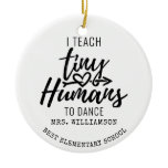 Personalized Dance Teacher Script Typography Ceramic Ornament