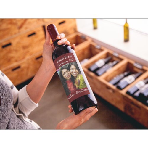Personalized Dark Red Photo Friends Forever Wine Label