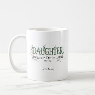 Personalized Daughter Dreamer Determined Darling  Coffee Mug