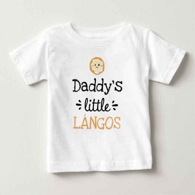 Personalized Design |  [Any Text's] Little Lángos Baby T-Shirt (Front)