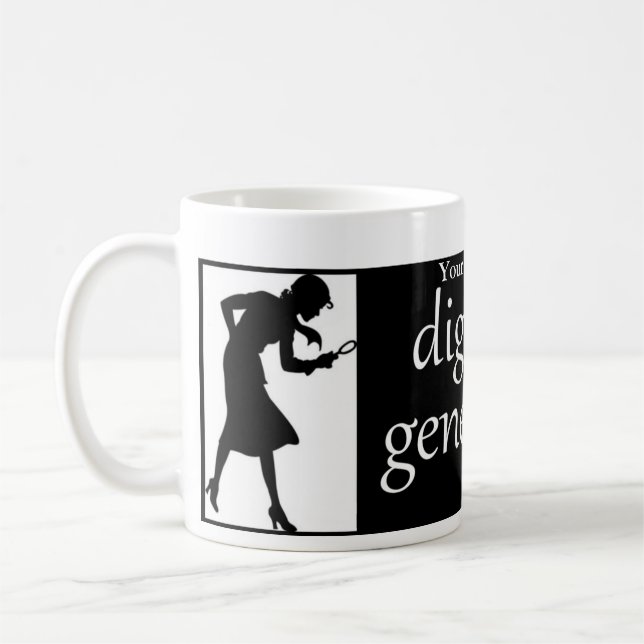 Personalized digging genealogy mug (Left)