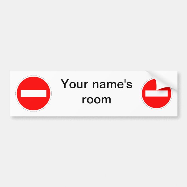 Personalized do not enter door sign. bumper sticker (Front)