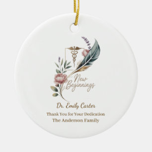 Personalized Doctor Appreciation New Beginnings Ceramic Ornament