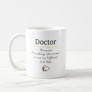 Personalized Doctor Job Title Funny Coffee Mug