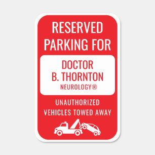 Personalized Doctors Reserved Metal Parking Sign