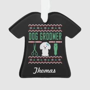 Personalized Dog Groomer Ugly Christmas Sweater Ornament
