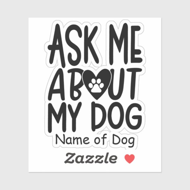 Personalized Dog Lover Sticker | Fun Dog Sticker | (Sheet)