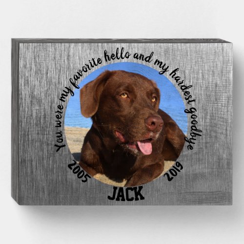 Personalized Dog Memorial My Favorite Hello Wooden Box Sign