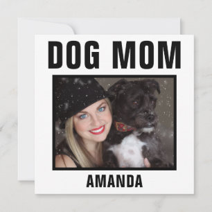 Personalized Dog Mom Custom Photo Card
