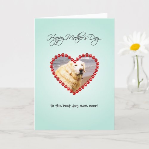 Personalized dog mom photo Mothers Day Card