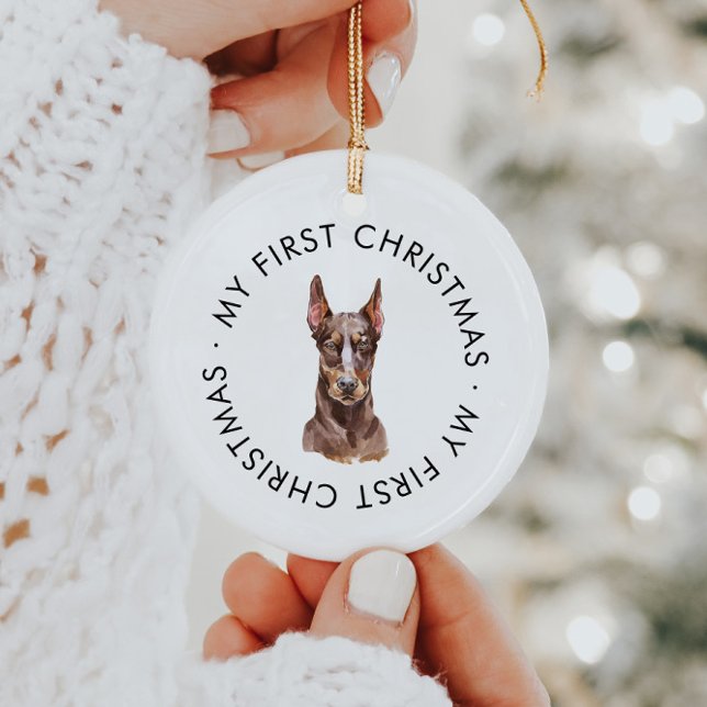 Personalized Dog Name Doberman My First Christmas Ceramic Ornament (Creator Uploaded)
