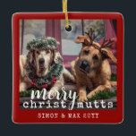Personalized Dog Photo Cute Red Christmas Ceramic Ornament<br><div class="desc">Personalized Photo Christmas Tree Ornament template you can custom design with a photo of your dogs or puppies with "Merry ChristMUTTS" and their names and year on a festive rustic red typography design.</div>
