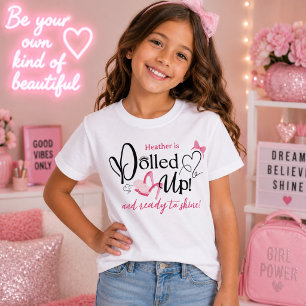 Personalized Dolled Up Girls Birthday T-Shirt